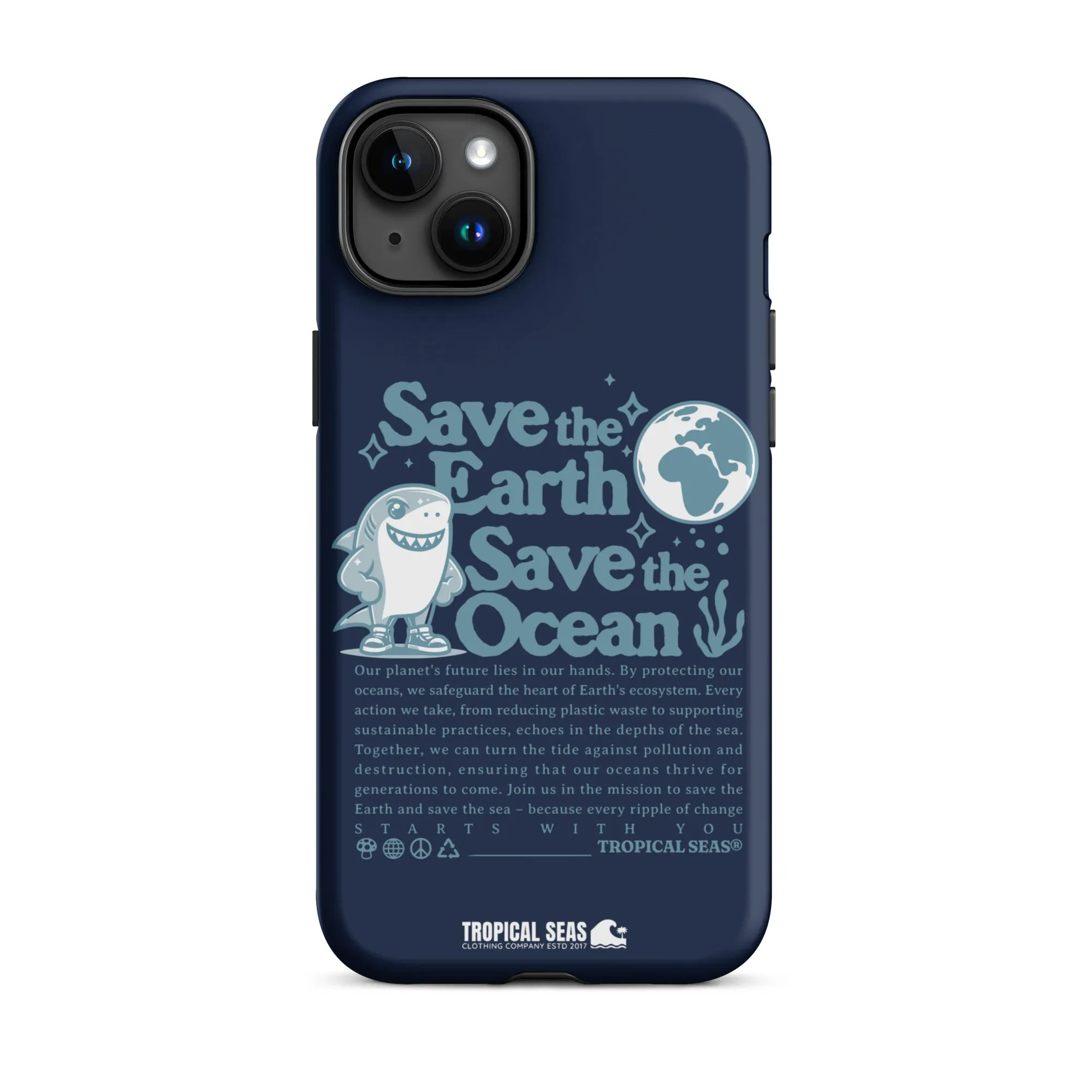 Save the Earth and Seas Tough Case for iPhone